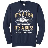 Sometimes ItS A Fish Funny Fishing & Angler Joke Gift Sweatshirt