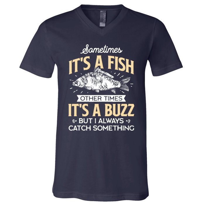 Sometimes ItS A Fish Funny Fishing & Angler Joke Gift V-Neck T-Shirt