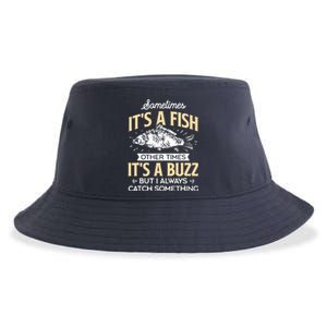 Sometimes ItS A Fish Funny Fishing & Angler Joke Gift Sustainable Bucket Hat