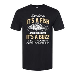 Sometimes ItS A Fish Funny Fishing & Angler Joke Gift Softstyle CVC T-Shirt