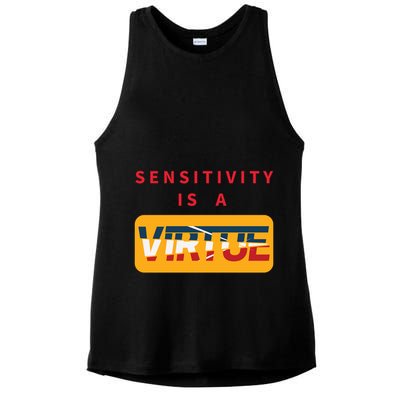 Sensitivity Is A Virtue Tshirt Ladies PosiCharge Tri-Blend Wicking Tank
