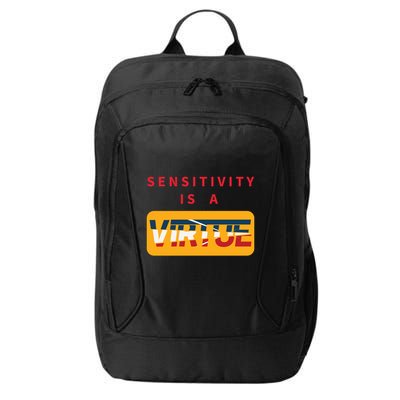 Sensitivity Is A Virtue Tshirt City Backpack