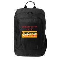 Sensitivity Is A Virtue Tshirt City Backpack