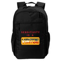 Sensitivity Is A Virtue Tshirt Backpack