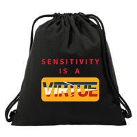 Sensitivity Is A Virtue Tshirt Drawstring Bag