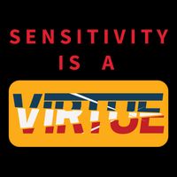 Sensitivity Is A Virtue Tshirt Drawstring Bag