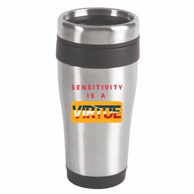 Sensitivity Is A Virtue Tshirt 16oz Travel Tumbler