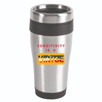 Sensitivity Is A Virtue Tshirt 16oz Travel Tumbler