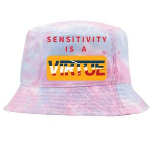 Sensitivity Is A Virtue Tshirt Tie-Dyed Bucket Hat