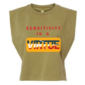 Sensitivity Is A Virtue Tshirt Garment-Dyed Women's Muscle Tee