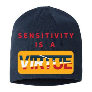 Sensitivity Is A Virtue Tshirt Sustainable Beanie