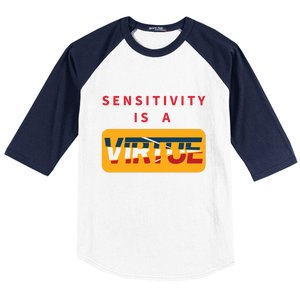 Sensitivity Is A Virtue Tshirt Baseball Sleeve Shirt