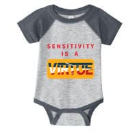 Sensitivity Is A Virtue Tshirt Infant Baby Jersey Bodysuit