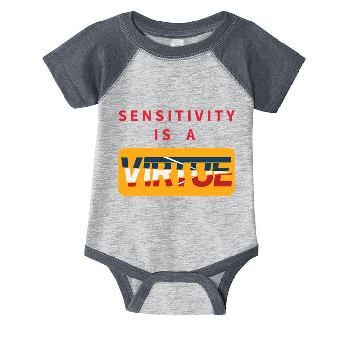 Sensitivity Is A Virtue Tshirt Infant Baby Jersey Bodysuit