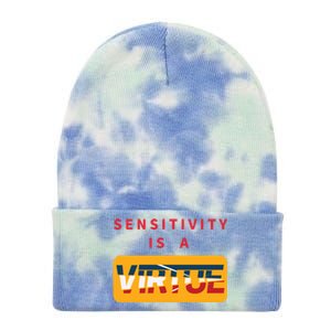 Sensitivity Is A Virtue Tshirt Tie Dye 12in Knit Beanie