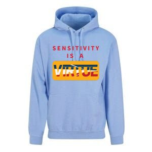 Sensitivity Is A Virtue Tshirt Unisex Surf Hoodie