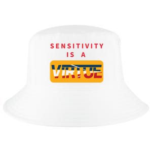 Sensitivity Is A Virtue Tshirt Cool Comfort Performance Bucket Hat