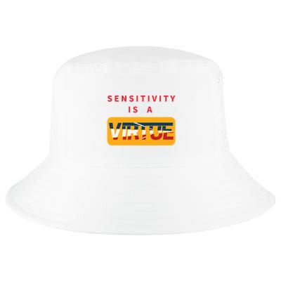Sensitivity Is A Virtue Tshirt Cool Comfort Performance Bucket Hat