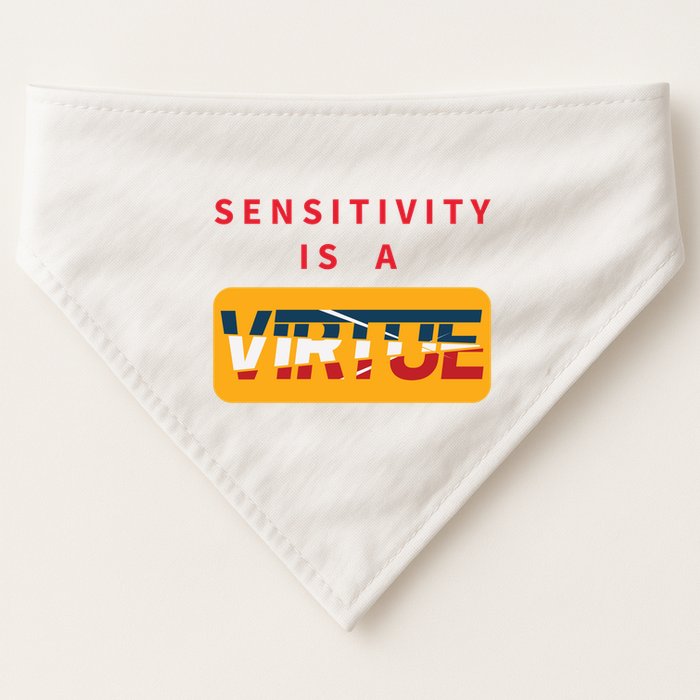 Sensitivity Is A Virtue Tshirt USA-Made Doggie Bandana