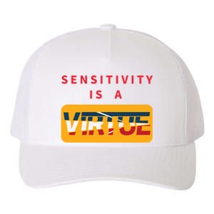 Sensitivity Is A Virtue Tshirt Yupoong Adult 5-Panel Trucker Hat