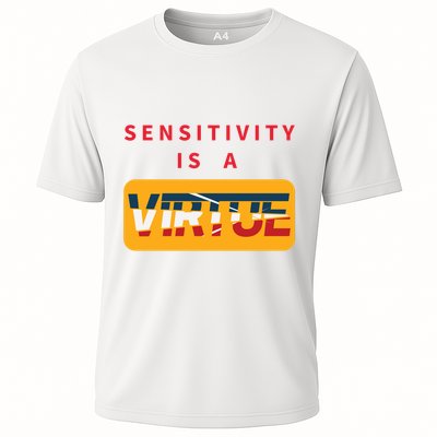 Sensitivity Is A Virtue Tshirt Performance Shirt