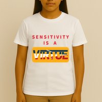 Sensitivity Is A Virtue Tshirt T-Shirt