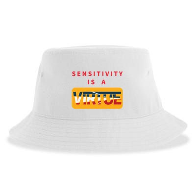 Sensitivity Is A Virtue Tshirt Sustainable Bucket Hat