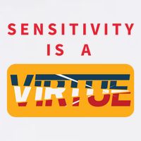 Sensitivity Is A Virtue Tshirt Button