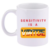 Sensitivity Is A Virtue Tshirt 11oz C Handle Ceramic Mug