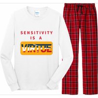 Sensitivity Is A Virtue Tshirt Long Sleeve Pajama Set