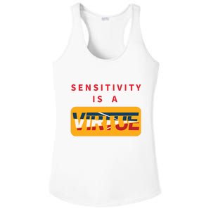 Sensitivity Is A Virtue Tshirt Ladies PosiCharge Competitor Racerback Tank