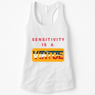 Sensitivity Is A Virtue Tshirt Womens Tank Top