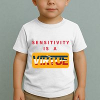Sensitivity Is A Virtue Tshirt Toddler T-Shirt