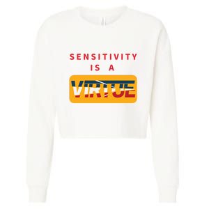 Sensitivity Is A Virtue Tshirt Cropped Pullover Crew