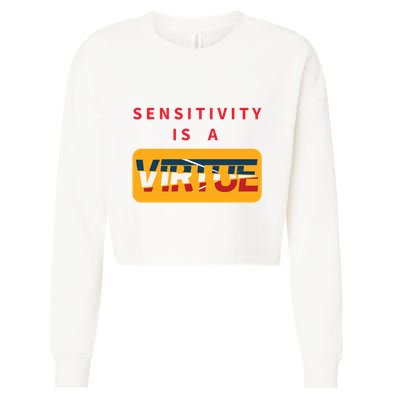 Sensitivity Is A Virtue Tshirt Cropped Pullover Crew