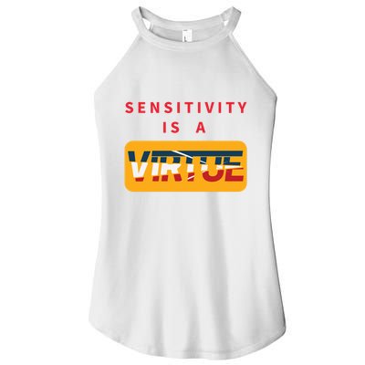 Sensitivity Is A Virtue Tshirt Women's Perfect Tri Rocker Tank
