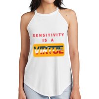 Sensitivity Is A Virtue Tshirt Women's Perfect Tri Rocker Tank