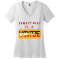 Sensitivity Is A Virtue Tshirt Women's V-Neck T-Shirt