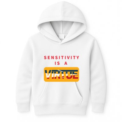 Sensitivity Is A Virtue Tshirt Kids Hoodie