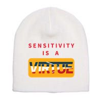 Sensitivity Is A Virtue Tshirt Short Acrylic Beanie
