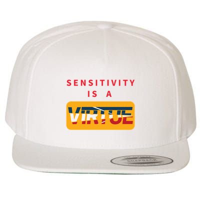 Sensitivity Is A Virtue Tshirt Wool Snapback Cap