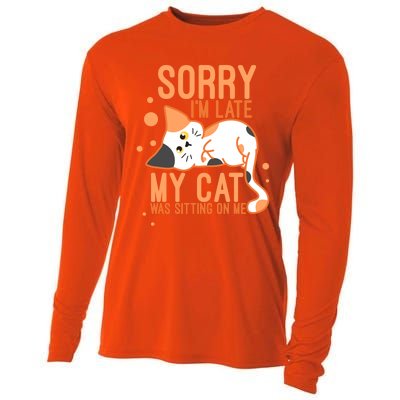 Sorry I Am Late My Cat Was Sitting On Me Funny Kitten Lover Gift Cooling Performance Long Sleeve Crew