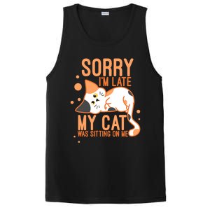 Sorry I Am Late My Cat Was Sitting On Me Funny Kitten Lover Gift PosiCharge Competitor Tank