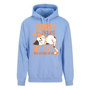 Sorry I Am Late My Cat Was Sitting On Me Funny Kitten Lover Gift Unisex Surf Hoodie