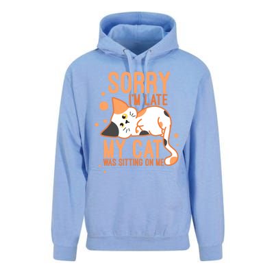 Sorry I Am Late My Cat Was Sitting On Me Funny Kitten Lover Gift Unisex Surf Hoodie