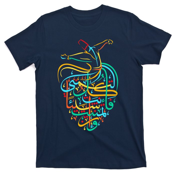 Sufism Islamic Arabic Calligraphy Art - Sufi Whirling T-Shirt