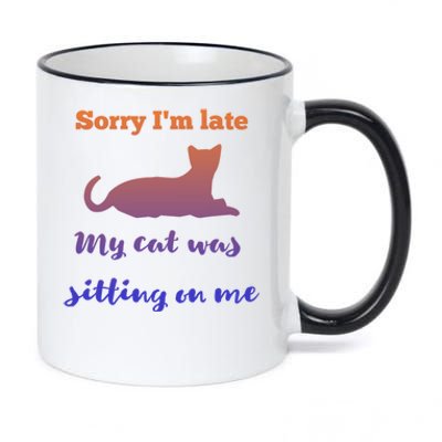 Sorry I Am Late My Cat Was Sitting On Me Cute Gift 11oz Black Color Changing Mug