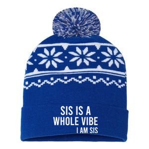 Sis Is A Whole Vibe IM Sis Funny USA-Made Snowflake Beanie