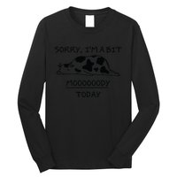 Sorry, I'm a bit Moody Today Cute moody Cow Long Sleeve Shirt