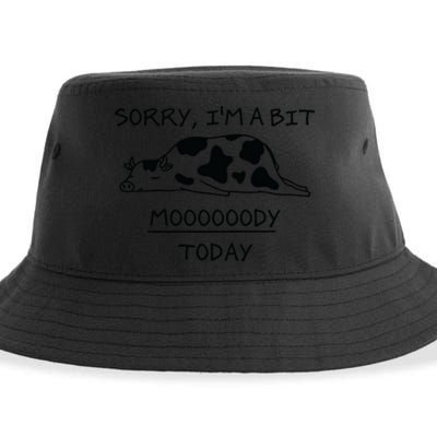 Sorry, I'm a bit Moody Today Cute moody Cow Sustainable Bucket Hat